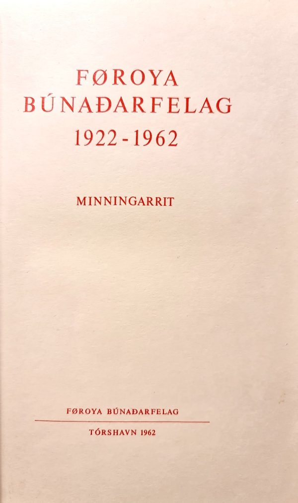 Føroya Búnaðarfelag 1922-1962 minningarrit