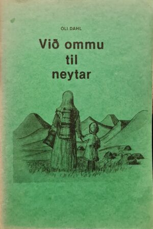 Við ommu til neytar - Óli Dahl - 1977