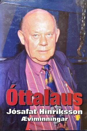 Óttalaus - Jósafat Hinriksson 1995