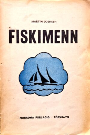 Fiskimenn - Martin Joensen, Fyrsta útg. - 1946