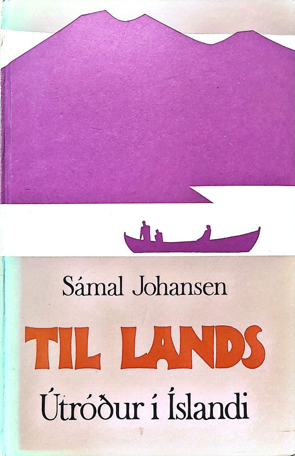 Til lands - Útróður í Íslandi - Sámal Johansen