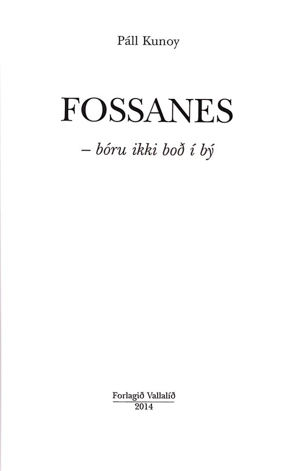 Fossanes - bóru ikki boð í bý - Páll Kunoy 2014 - Image 2