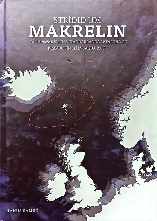 Stríðið um makrelin - Hanus Samró 2015