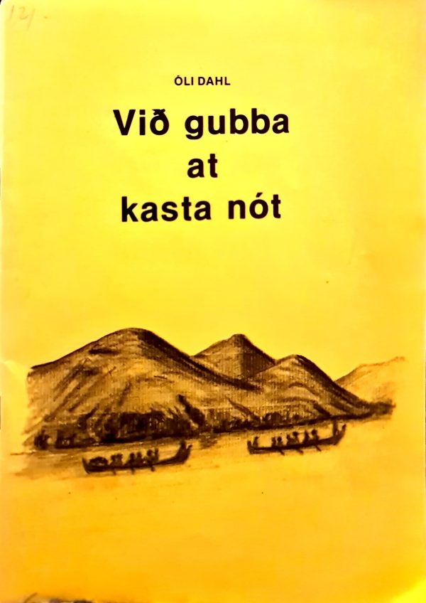 Við gubba at kasta nót 1977