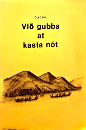 Við gubba at kasta nót 1977