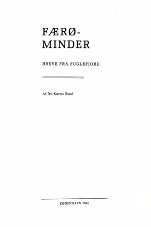 Færøminder, Breve fra Fuglefjord 1980