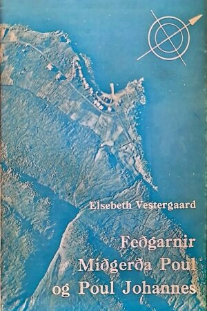 Feðgarnir Miðgerða Poul og Poul Johannes  1985 (1975)