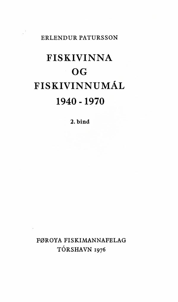 Fiskivinna og fiskivinnumál 1940-1970 1, 2 og 3,  Erl. Patursson - Image 7