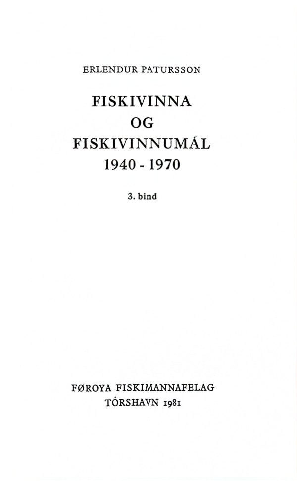 Fiskivinna og fiskivinnumál 1940-1970 1, 2 og 3,  Erl. Patursson - Image 10