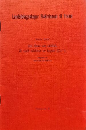 Saltfiskur ið varð mislittur av kopari, bóklingur 13 síður