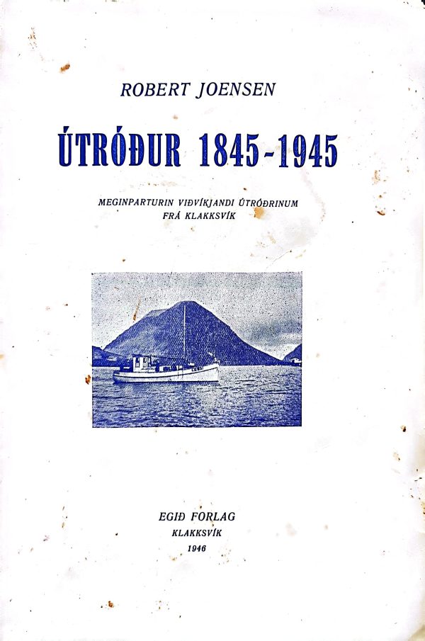 Útróður 1845 - 1945, fyrsta útg. 1946, Robert Joensen