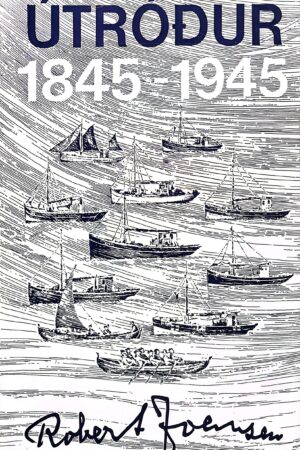 Útróður 1845 - 1945, Onnur útg. 1988, Robert Joensen