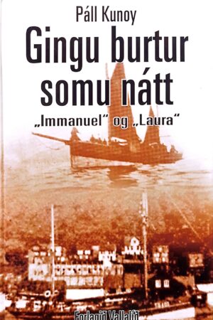 Immanuel og Laura gingu burtur somu nátt, Páll Kunoy, 2013