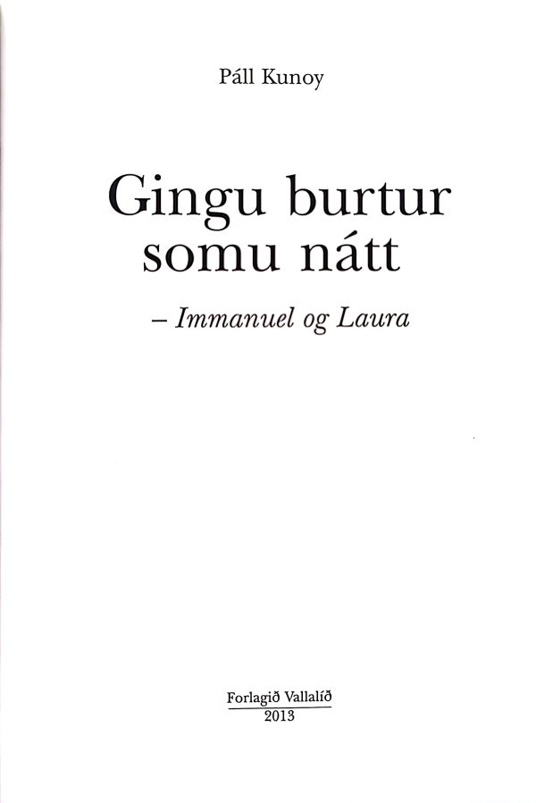 Immanuel og Laura gingu burtur somu nátt, 2013 - Image 2