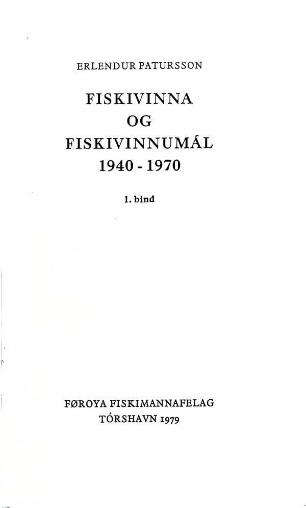 Fiskivinna og fiskivinnumál 1940-1970 1 og 2,  Erl. Patursson - Image 2