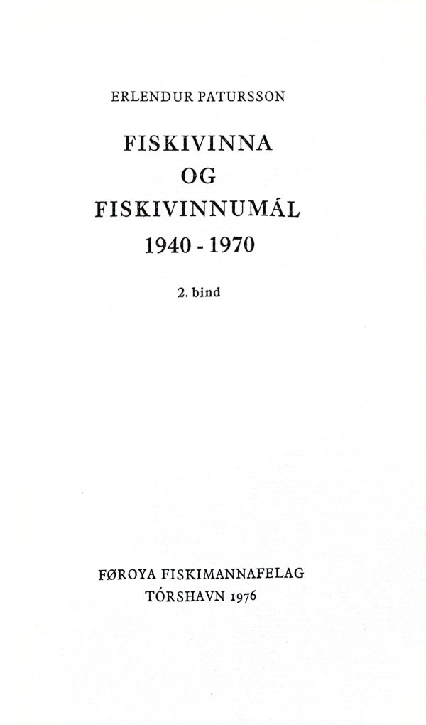 Fiskivinna og fiskivinnumál 1940-1970 1 og 2,  Erl. Patursson - Image 4