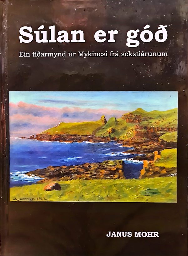 Súlan er góð, Janus Mohr 2018