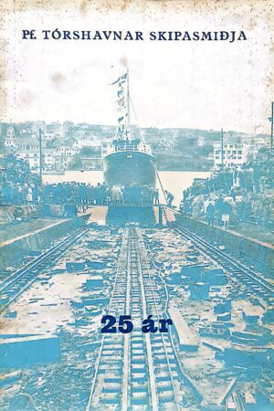 Tórshavnar Skipasmiðja 25 ár, 1961