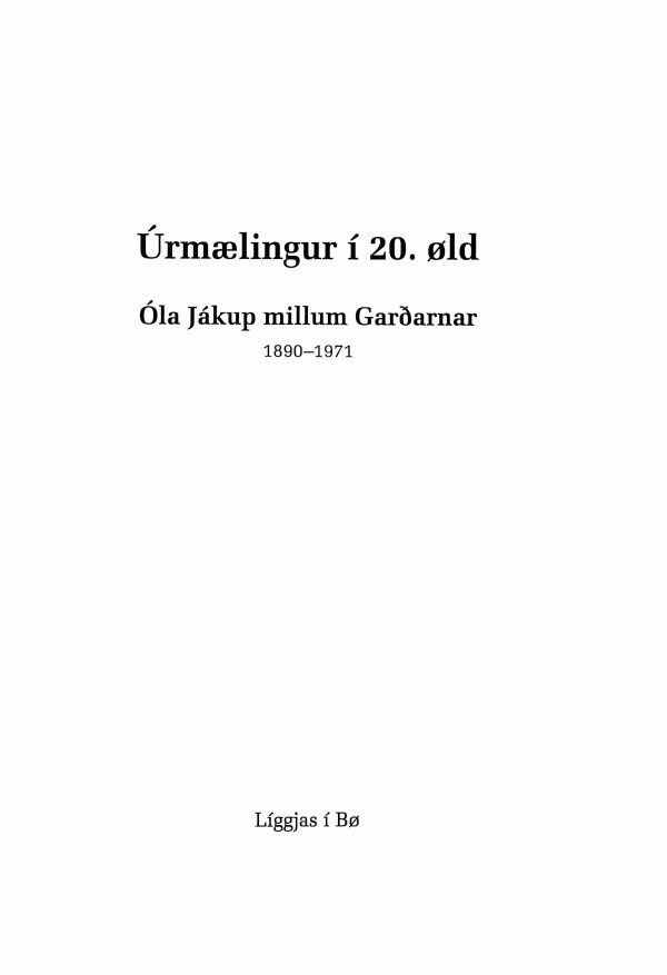 Úrmælingur í 20. øld Óla Jákup millum Garðarnar (2013) - Image 3