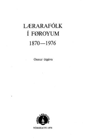 Lærarafólk í Føroyum 1870-1976 (1976)