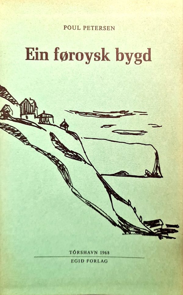 Ein føroysk bygd, Poul Petersen 1968