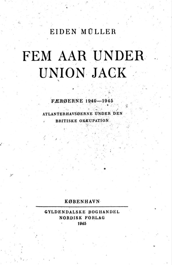 Fem aar under Union Jack, Eiden Müller, 1945 - Image 3