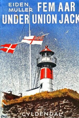Fem aar under Union Jack, Eiden Müller, 1945