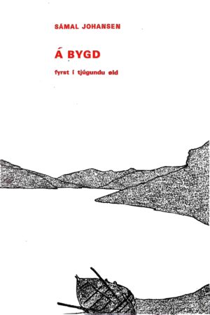 Á bygd (Haldórsvík) fyrst í 20. øld, Sámal Johansen, 1970