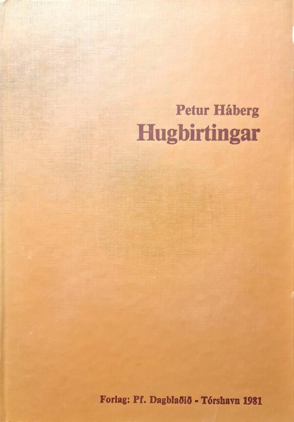 Hugbirtingar, Petur Háberg, 1981