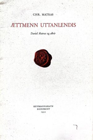 Ættmenn uttanlendis, (bóklingur) Chr. Matras, 1950