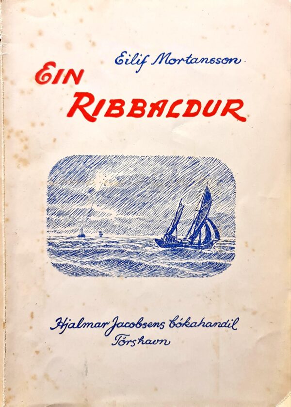 Ein Ribbaldur, Eilif Mortansson, 1948