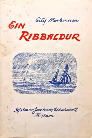 Ein Ribbaldur, Eilif Mortansson, 1948