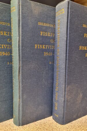 Fiskivinna og fiskivinnumál 1940-1970 1, 2 og 3, Erl. Patursson