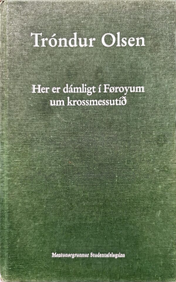 Tróndur Olsen - Her er dámligt í Føroyum .... 1992