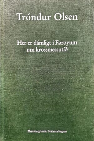 Tróndur Olsen - Her er dámligt í Føroyum .... 1992