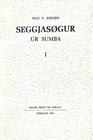 Seggjasøgur úr Sumba, Poul F. Joensen, 1963