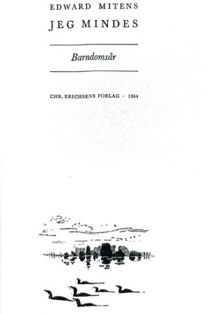 Jeg mindes, Barndomsår (Tvøroyri) Edw. Mitens,  1964