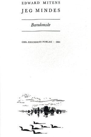 Jeg mindes, Barndomsår (Tvøroyri) Edw. Mitens,  1964