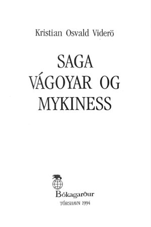 Saga Vágar og Mykiness, Viderø, 1994
