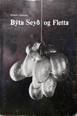 Býta Seyð og Fletta, Robert Joensen, 1984