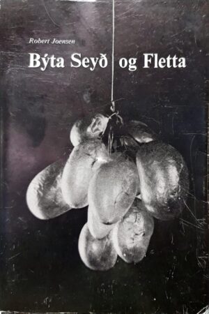 Býta Seyð og Fletta, Robert Joensen, 1984