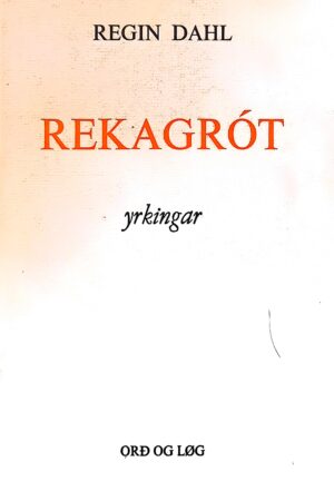 Rekagrót, Regin Dahl, 1985
