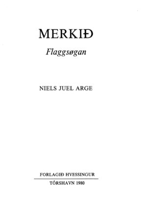 MERKIÐ Flaggsøgan, Niels J. Arge, 1980  1. útgáva