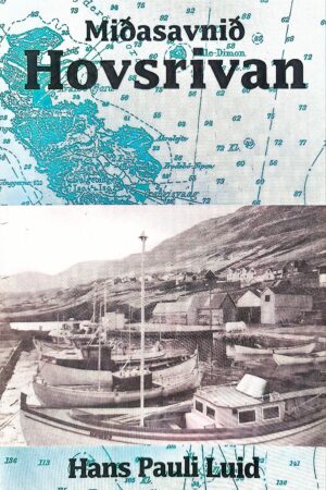 Miðasavnið Hovsrivan, fiskimið, Hans Pauli Luid, 1992