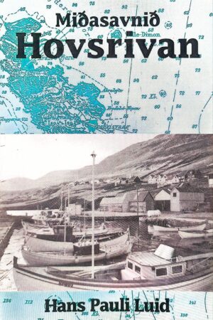 Miðasavnið Hovsrivan, fiskimið, Hans Pauli Luid, 1992