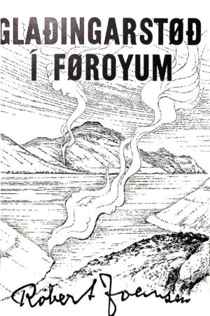 Glaðingarstøð í Føroyum, Robert Joensen 1989