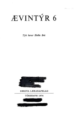Ævintýr 6, Týtt: Heðin Brú 1974