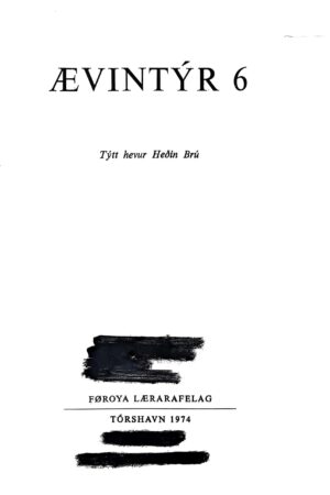 Ævintýr 6, Týtt: Heðin Brú 1974