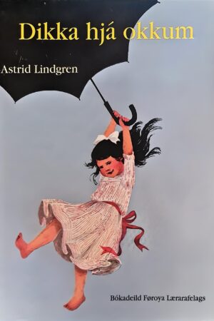 Dikka hjá Okkum, Astrid Lindgren, 1997