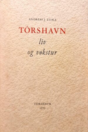 TÓRSHAVN lív og vøkstur, Andreas J. Ziska, 1959